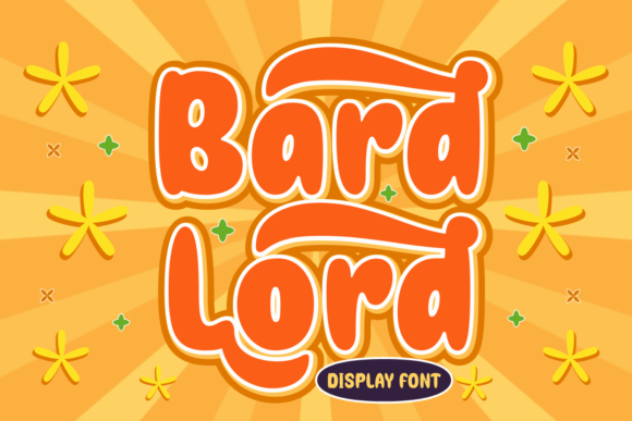 Bard Lord: A Display Font with a Joyful, Quirky Personality