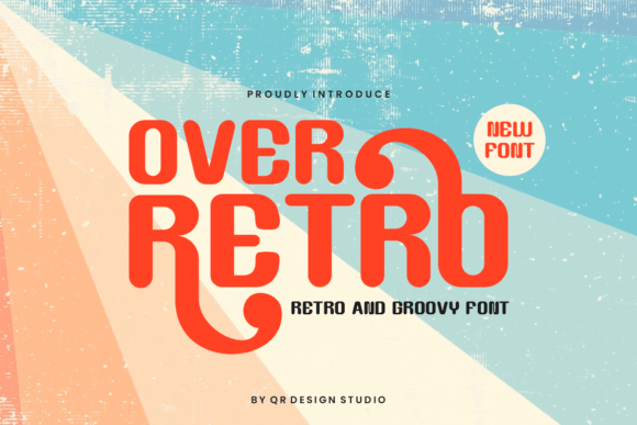 Over Retro: A Whimsical Typeface for Modern Storytelling