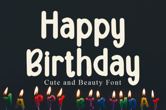 The Font That Feels Like a Celebration: Meet Happy Birthday
