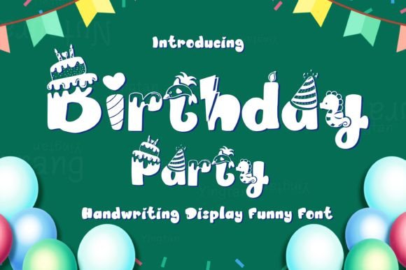 The Playful Power of the Birthday Party Font