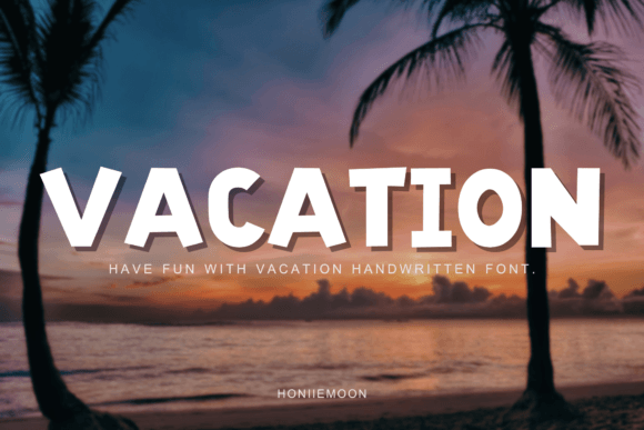 Why the Vacation Font Feels Like a Sunny Day for Your Designs